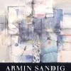 Armin Sandig – Bilder 1974-1999
