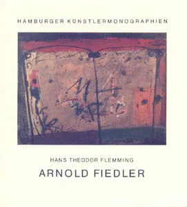 Hans Theodor Flemming – Arnold Fiedler – Hamburger Künstlermonographien