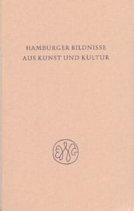 Hamburger Bildnisse aus Kunst und Kultur