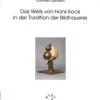 Günther Gercken: Das Werk von Hans Kock in der Tradition der Bildhauerei